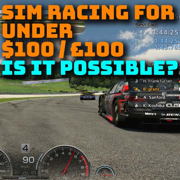 Sim Racing for under 100 or £100? Is it possible? Bytes N Bits
