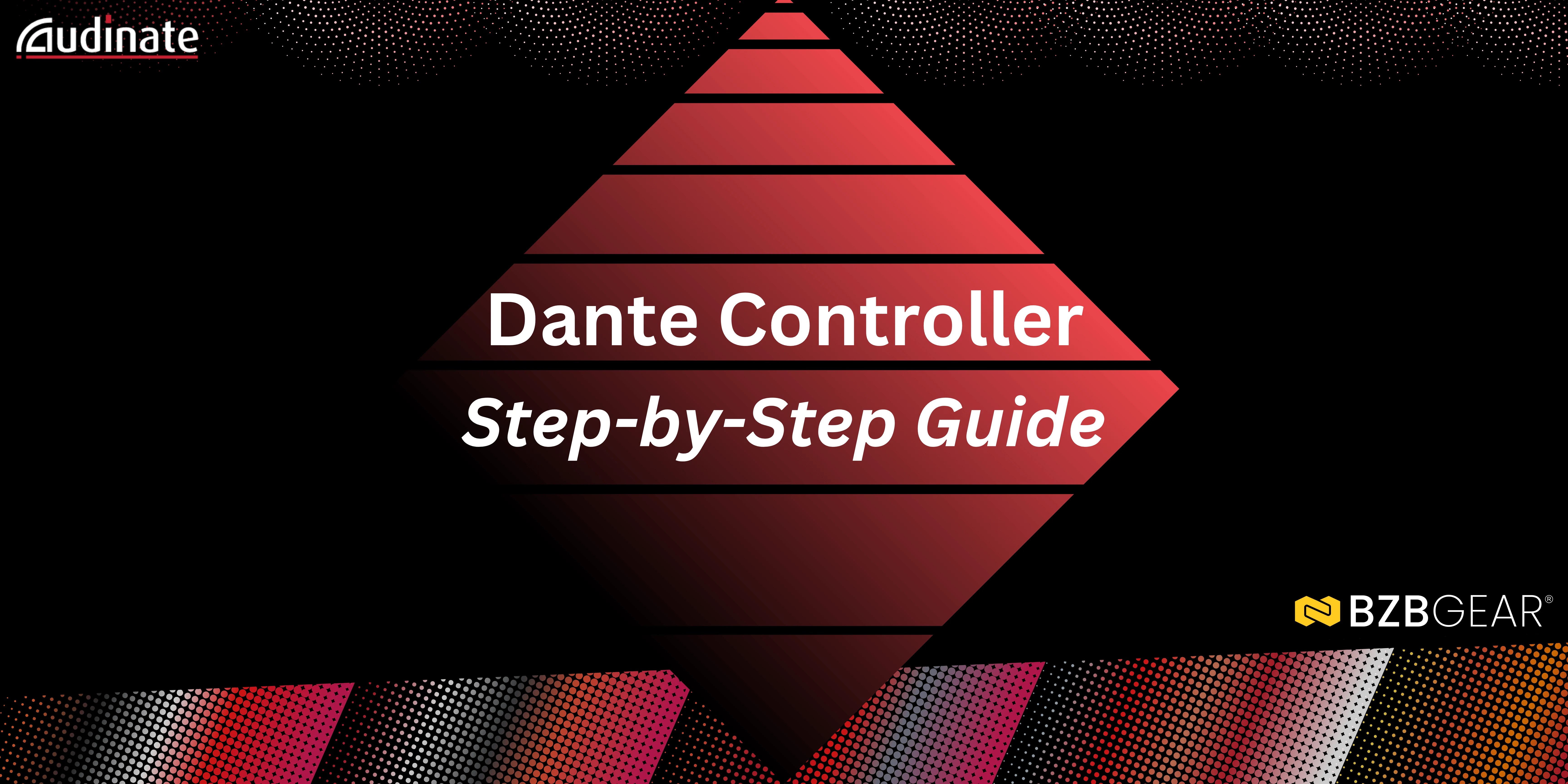Adding a Camera to Your Dante Controller A StepbyStep Guide Bzbgear