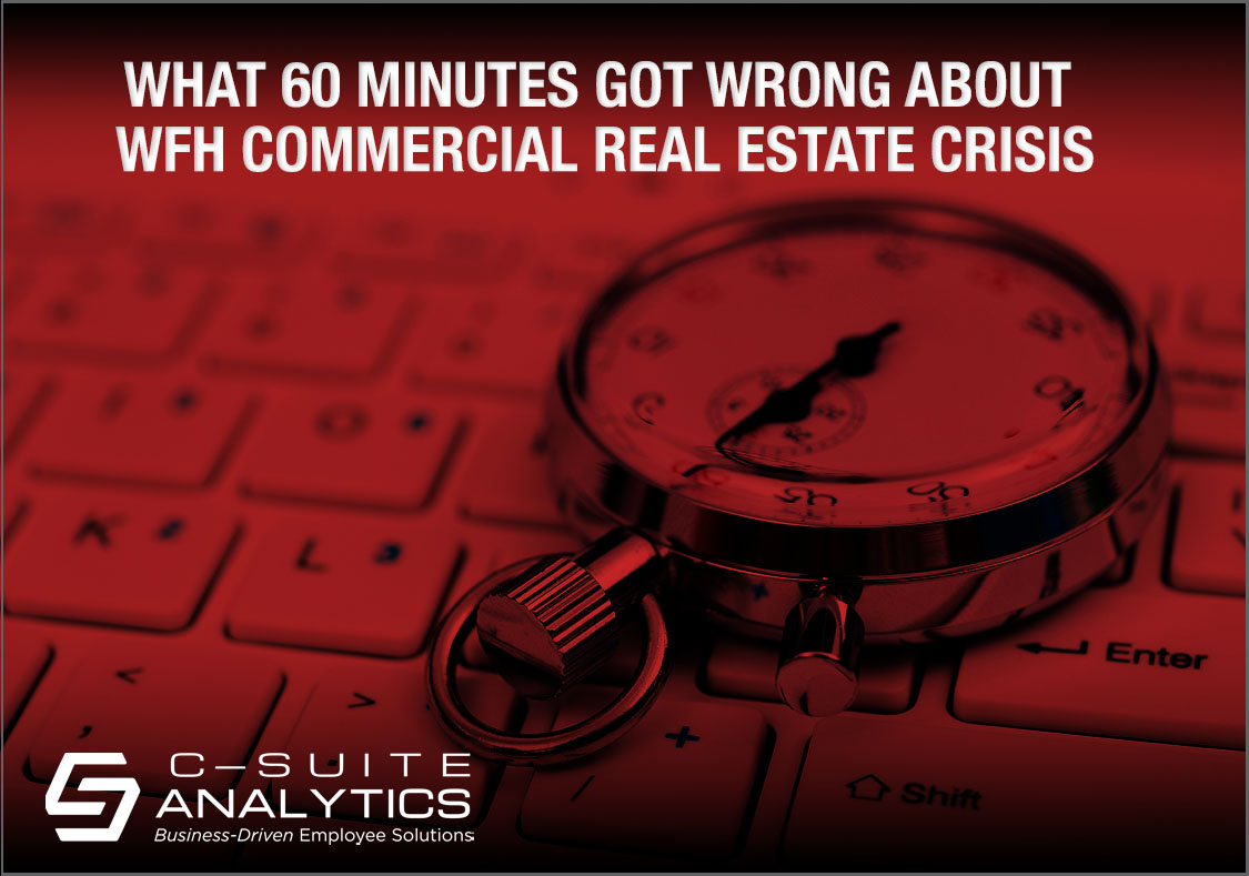 What 60 MINUTES Got Wrong About WFH Commercial Real Estate Crisis C