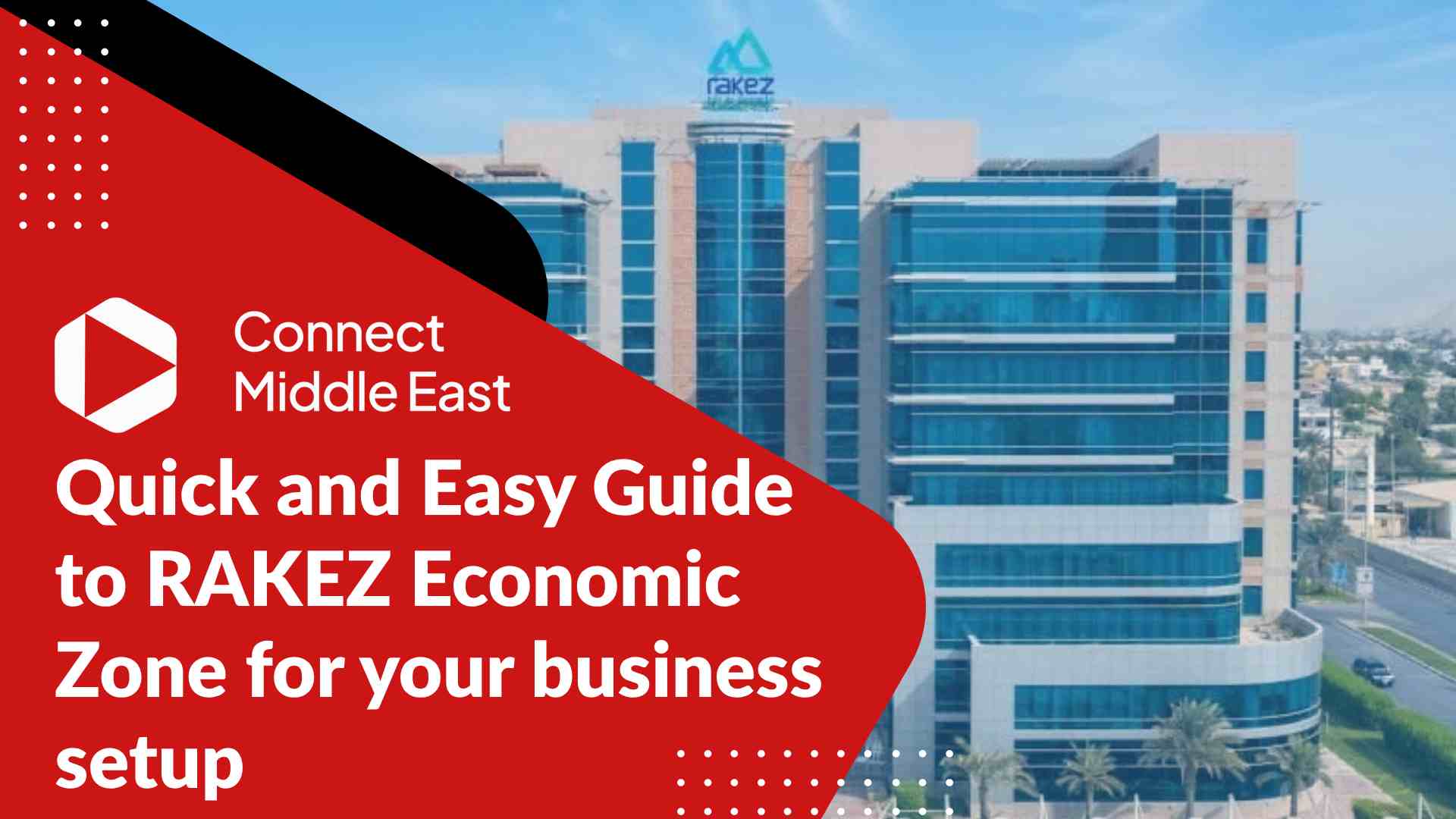 Streamlined Business Setup A Guide to RAKEZ Economic Zone