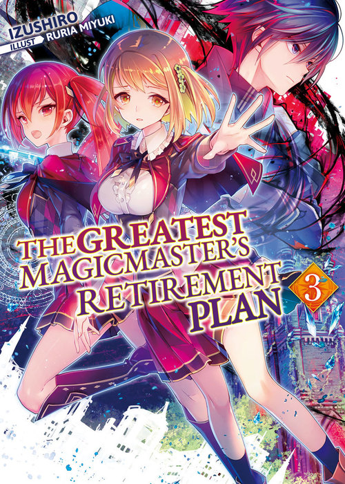 The Greatest Magicmaster's Retirement Plan Volume 3 (Saikyou Mahoushi
