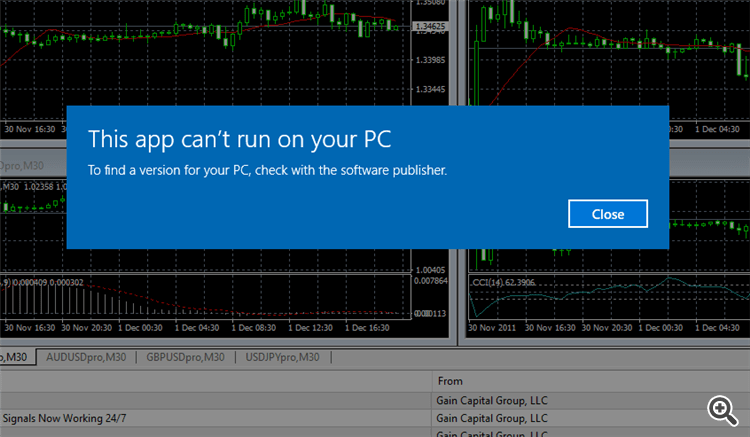 "This App Can't Run on Your PC" Trading Tools MQL4 and