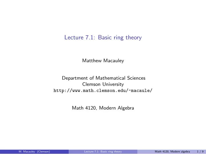 [PPT] Lecture 7.1 Basic ring theory Matthew Macauley Department of PowerPoint Presentation