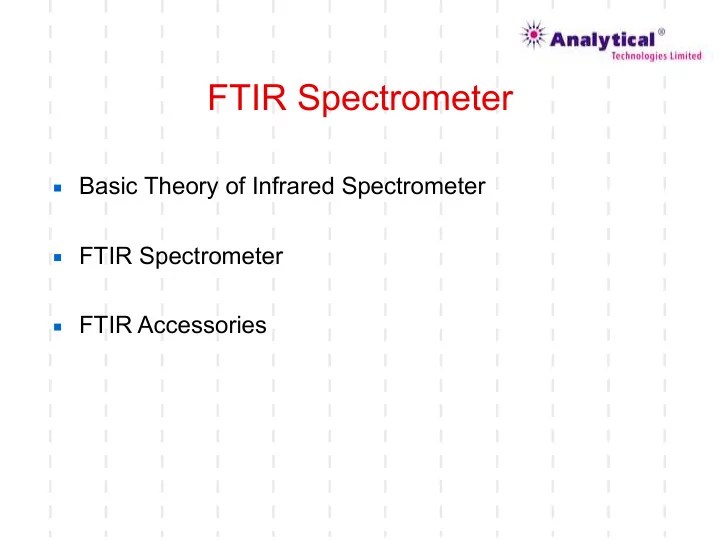 [PPT] FTIR Spectrometer Basic Theory of Infrared Spectrometer FTIR PowerPoint Presentation