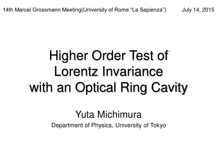 [PPT] Higher Order Test of Lorentz Invariance with an Optical Ring
