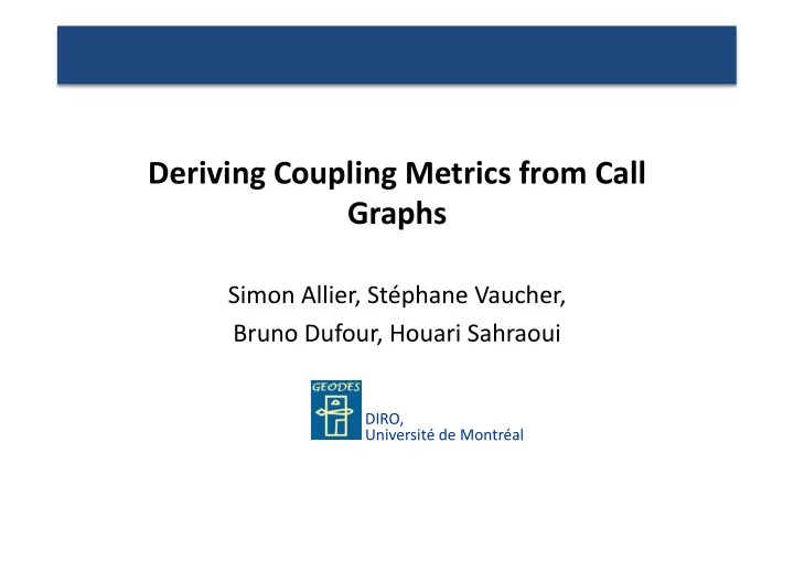 [PPT] DerivingCouplingMetricsfromCall Graphs PowerPoint Presentation