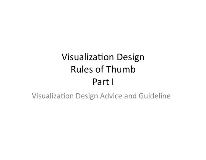 [PPT] Visualiza(on Design Rules of Thumb Part I PowerPoint