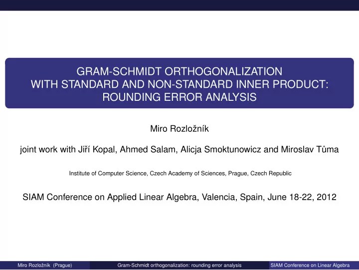 [PPT] GRAMSCHMIDT ORTHOGONALIZATION WITH STANDARD AND NONSTANDARD