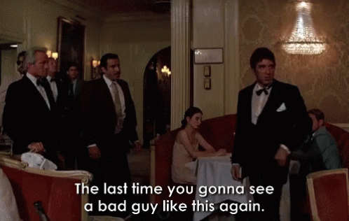 Awasome Scarface Quotes Bad Guy Ideas Scarface A Bad Guy Like This Gif - Scarface Al Pacino Tony Montana - Descubre & Comparte Gifs