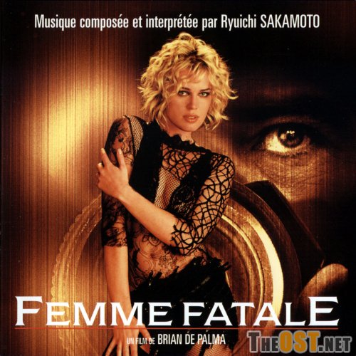 Femme Fatale 2002 Soundtrack — all movie soundtracks
