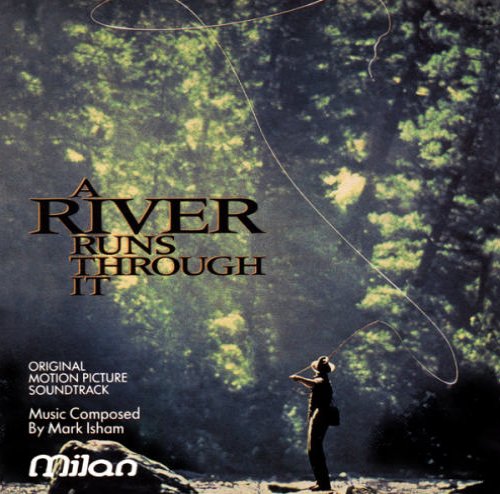 A River Runs Through It 1992 Soundtrack — all movie soundtracks