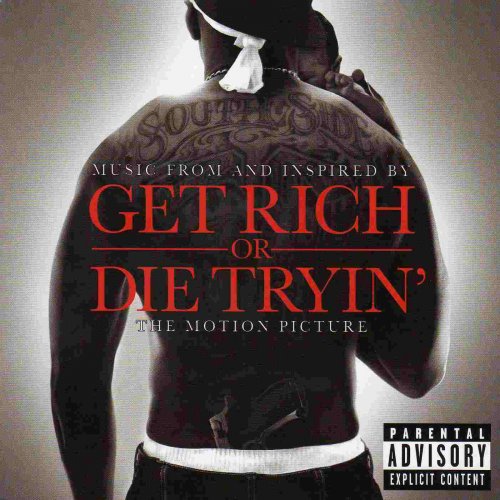 Саундтрек к фильму Разбогатей или сдохни / Get Rich or Die Tryin' (2005
