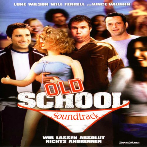 Old School 2003 Soundtrack — all movie soundtracks