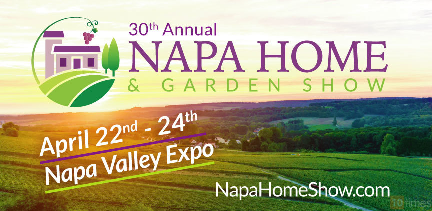 Solano Home And Garden Show 2023 Napa-Solano Home & Garden Show (Apr 2022), Napa Usa - Trade Show
