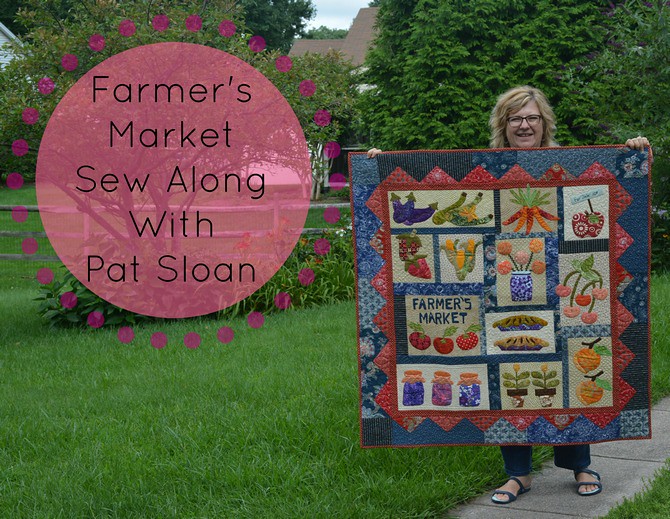 Farmers Market Quilt Kit by Pat Sloan campestre.al.gov.br