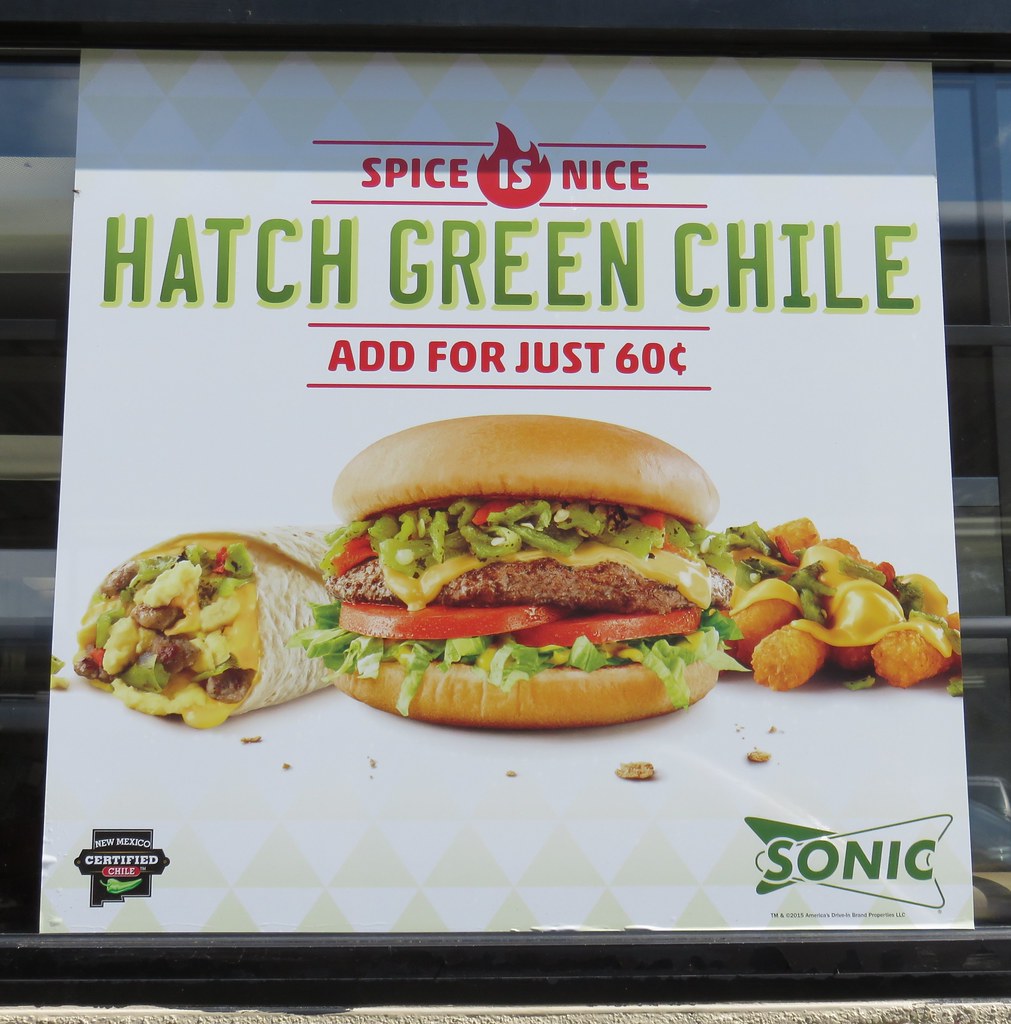 Sonic Hatch Green Chile Burgers Sign (Las Vegas, New Mexic… Flickr