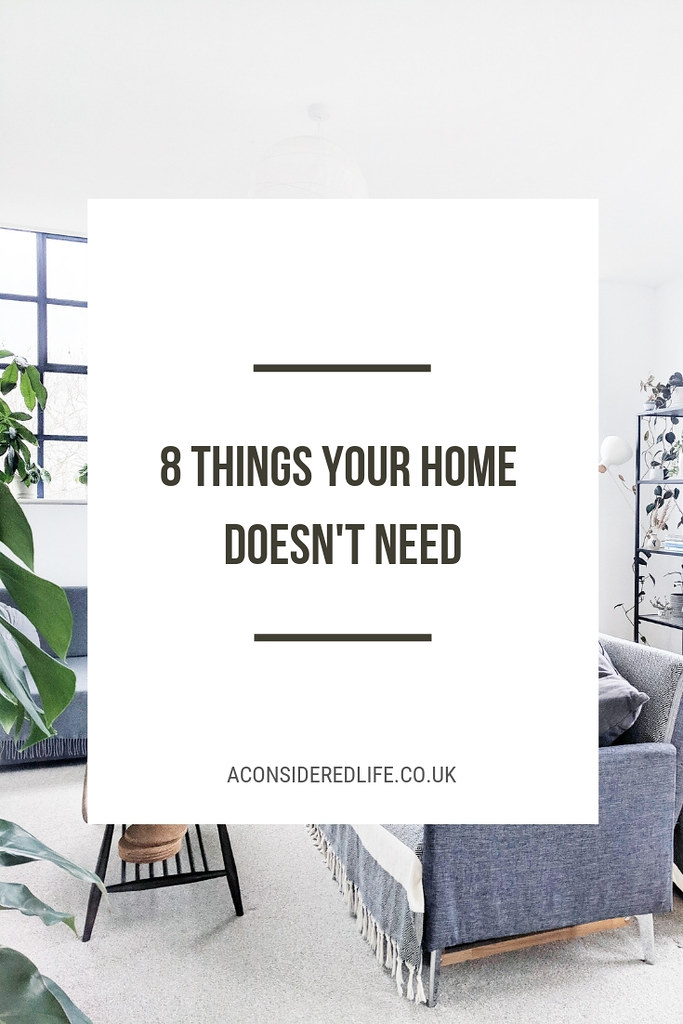 Things Your Home Doesn't Need — A Considered Life