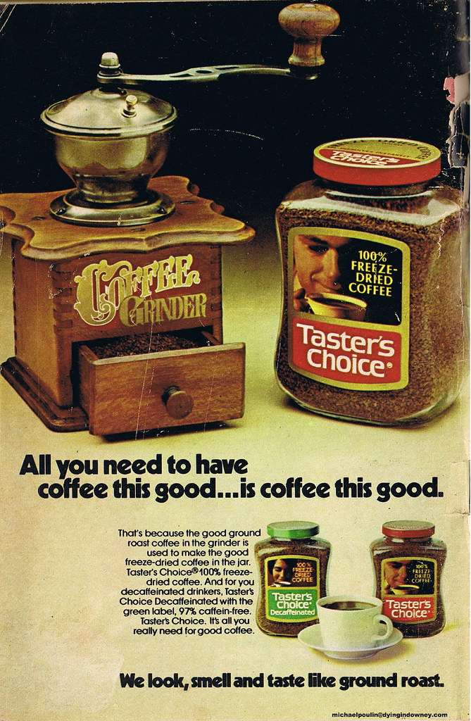 Tasters Choice coffee ad from 1974 I remember my parents b… Flickr
