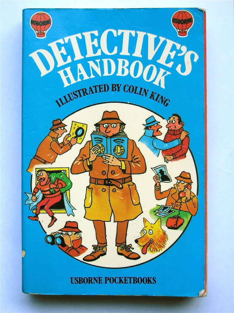 The Detective's Handbook Published by Usborne books in 197… Flickr