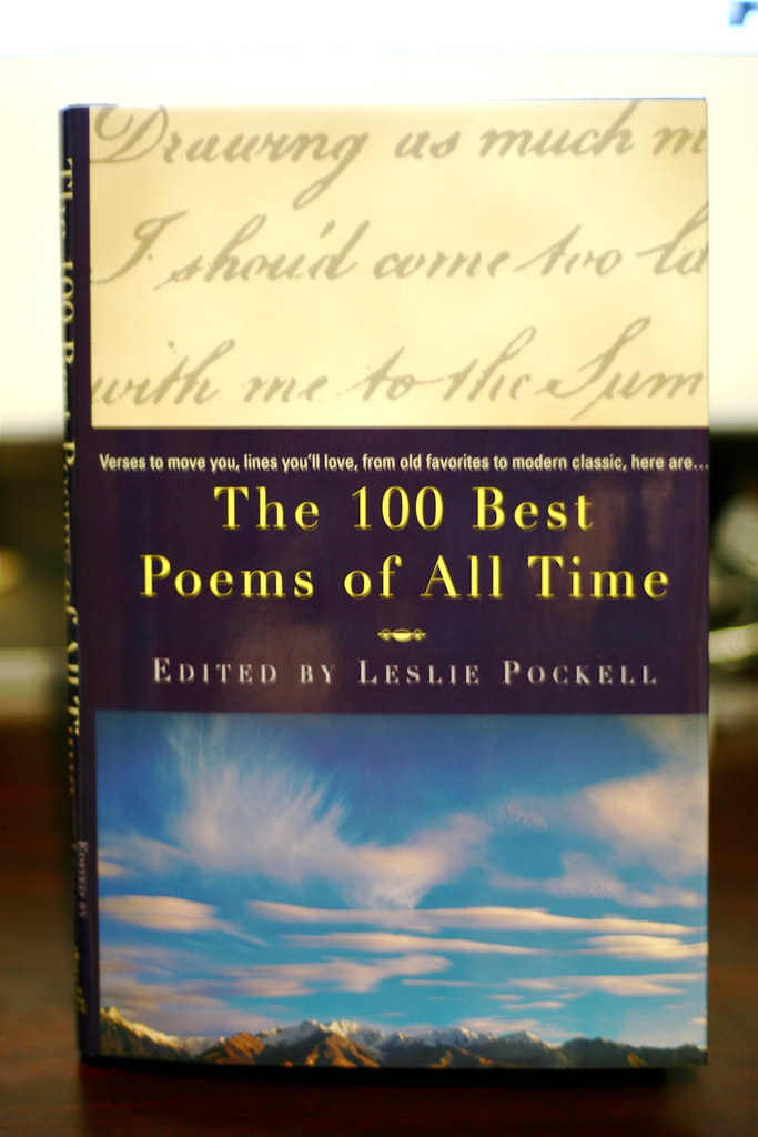 The 100 Best Poems of All Time I'm reading various selecti… Flickr