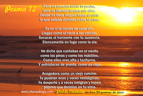Poema 12 de Pablo Neruda Joka Madruga Flickr