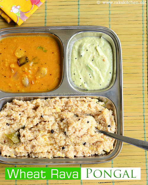 Wheat rava pongal recipe, South Indian breakfast Raks Kitchen