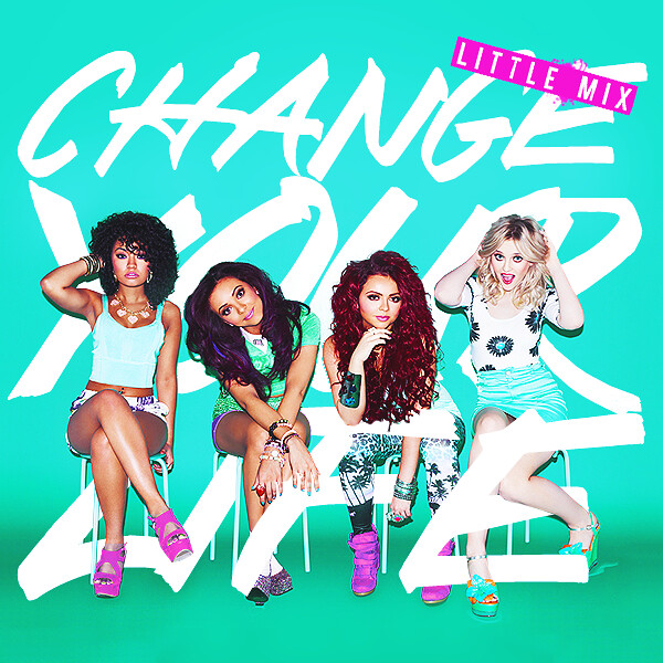 Little Mix Change Your Life kmcgrath96 Flickr