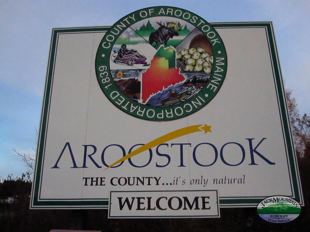 Aroostook County, Maine, Sign to Aroostook County … Flickr