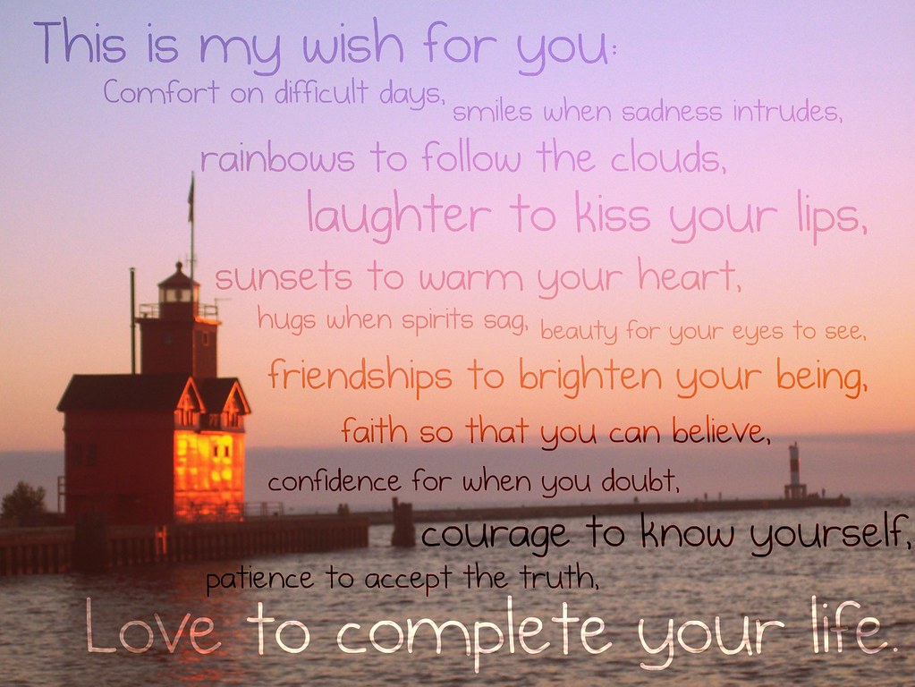 My wish for you "This is my wish for you Comfort on diffi… Flickr