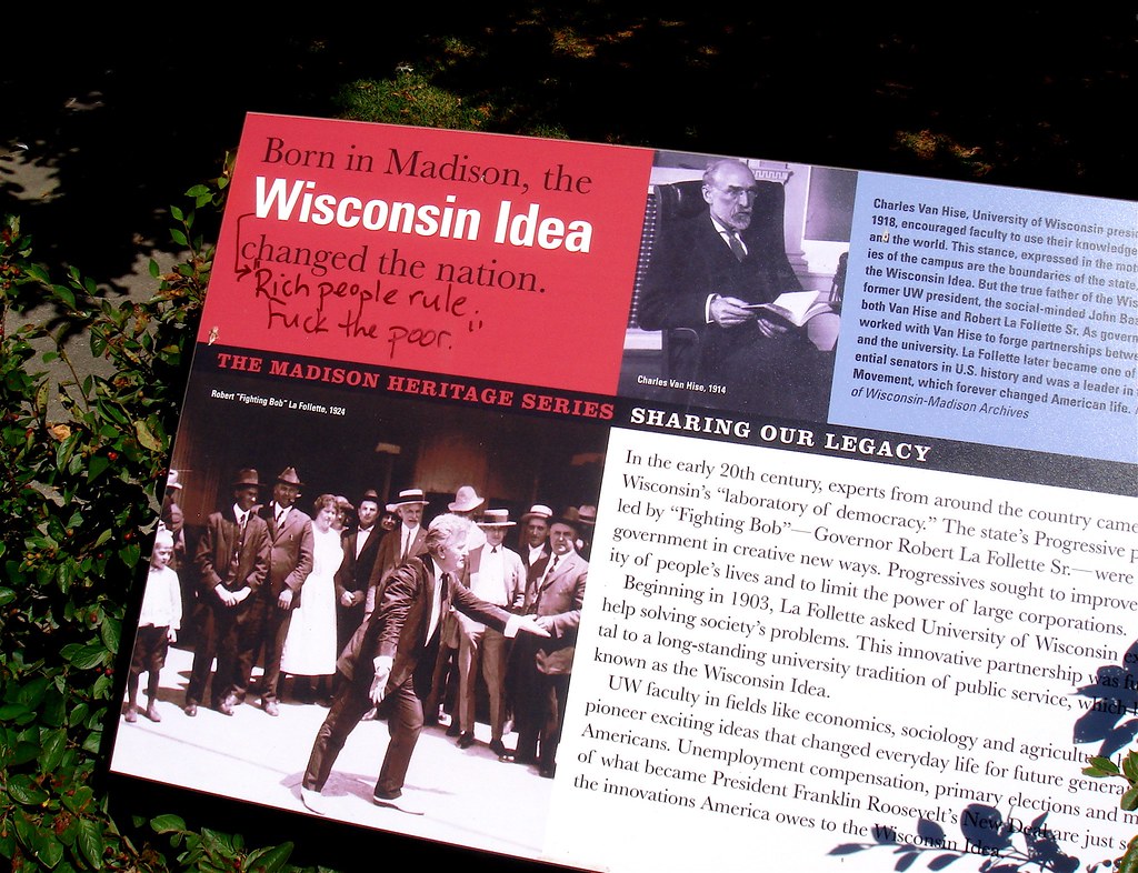 The Wisconsin Idea Here's a UW sign intended to celebrate … Flickr
