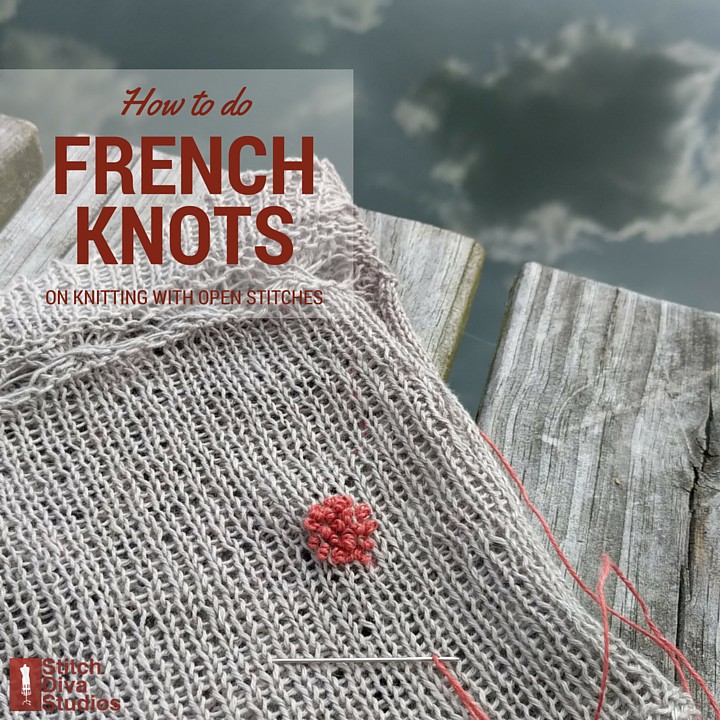 Blog How to do French Knots on Loose Knitting