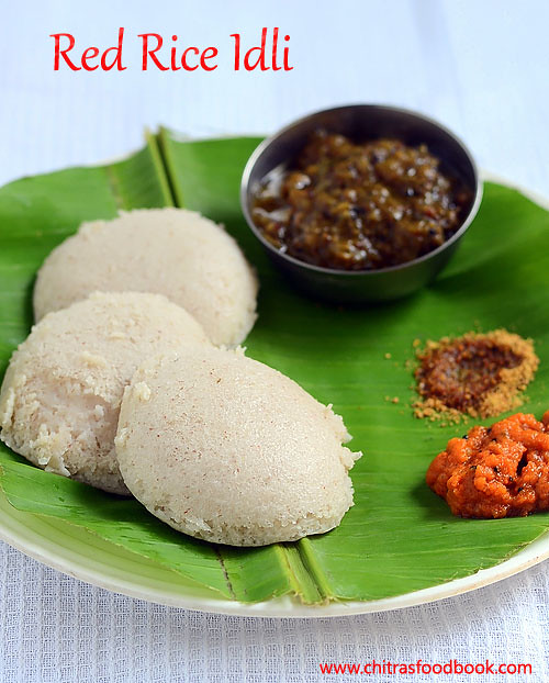 Red Rice Idli Dosa Recipe Kerala Matta Rice Idli dosa Healthy Idli