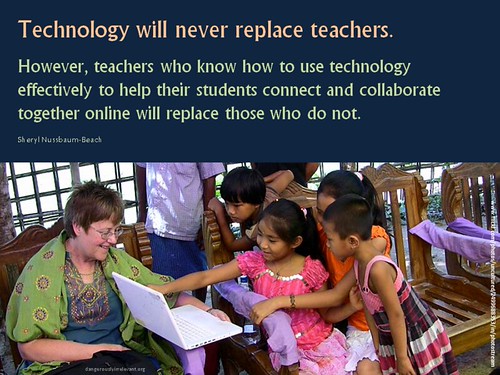 Technology will never replace teachers [from Sheryl Nussba… Flickr