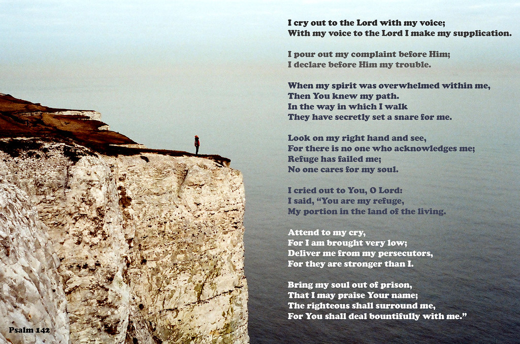 Psalm 142 Psalm 142 A Contemplation of David. A Prayer whe… Flickr