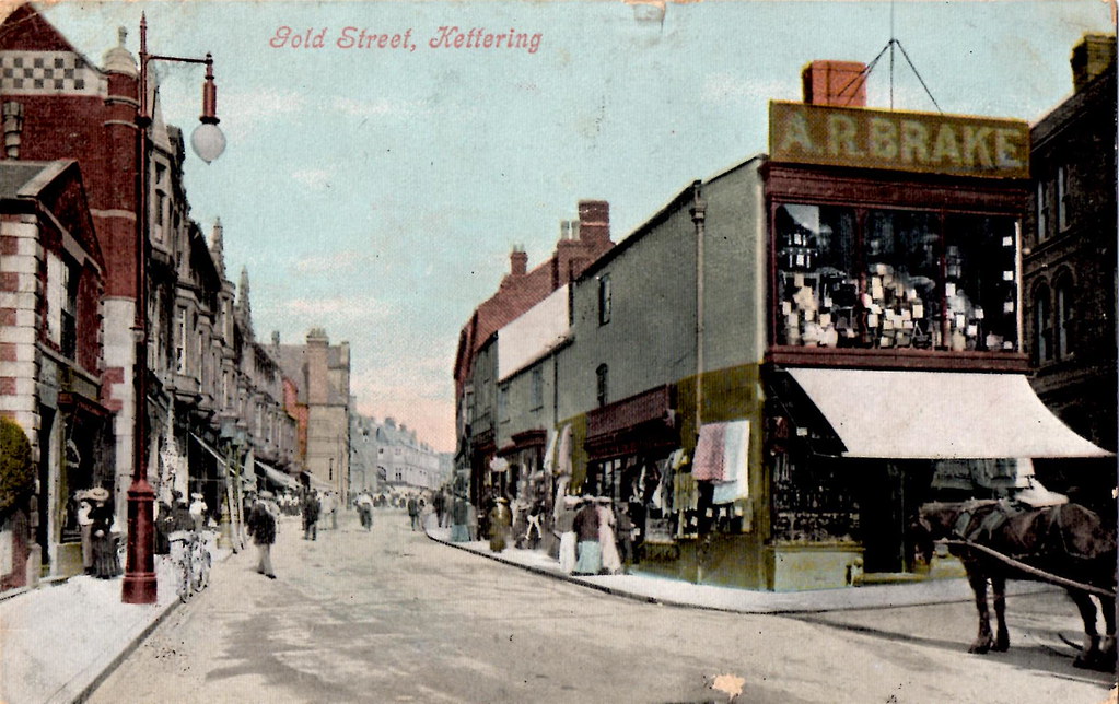 Gold Street, Kettering Northants. Post marked March 5 1906… Flickr