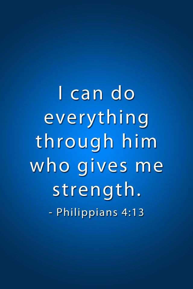 Philippians 413 640x960 iPhone background wallpaper Bib… Flickr
