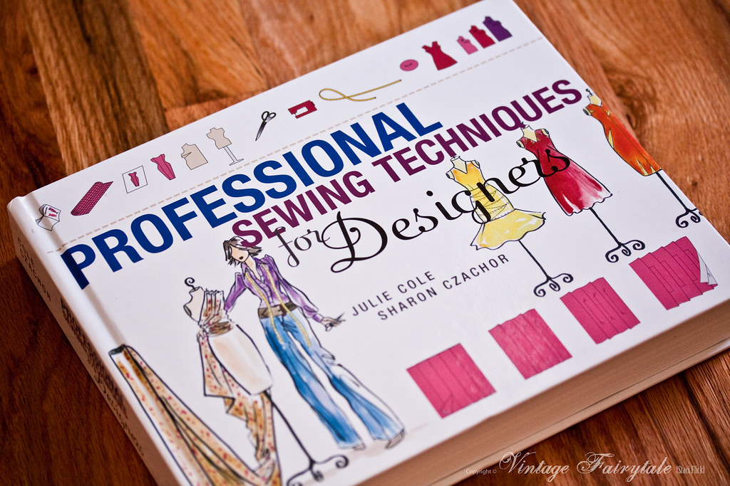 Professional Sewing Techniques for Designers I am determin… Flickr