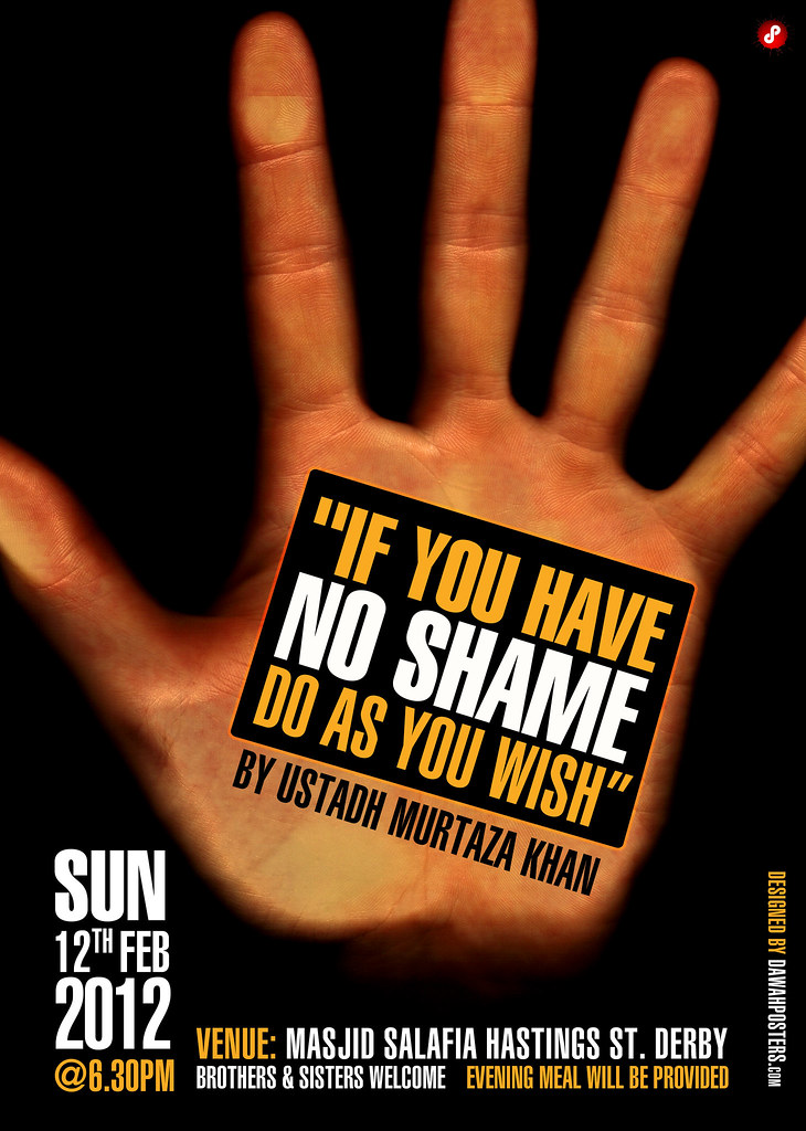 If you have no shame, do as you wish Dawah Posters Flickr