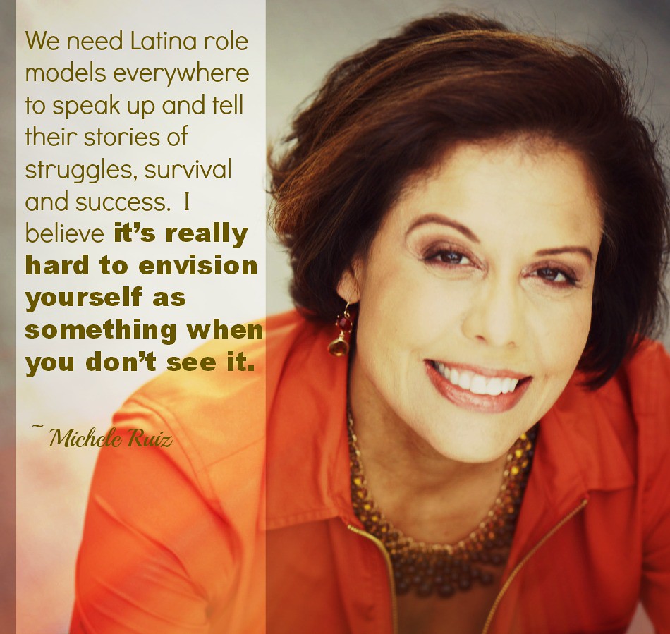 Michele Ruiz Latina Role Models Quote We need Latina role… Flickr