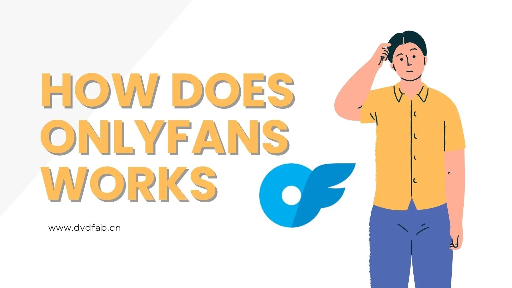 Dans les coulisses d'OnlyFans Comment fonctionne OnlyFans(03)