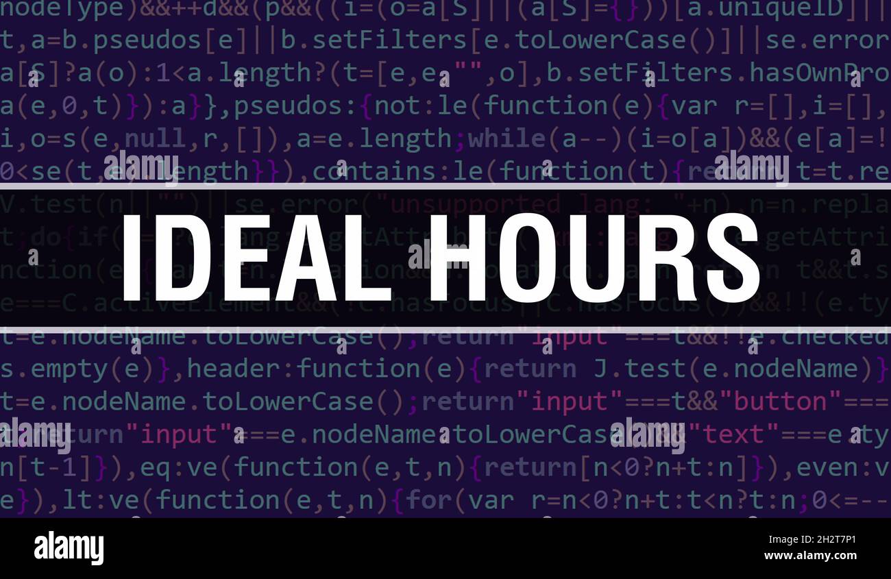 Ideal Hours concept with Random Parts of Program Code.Ideal Hours text
