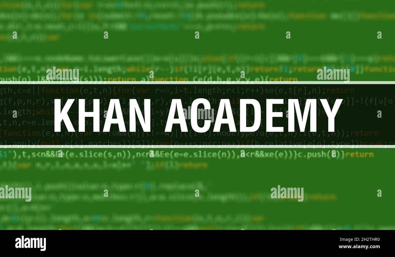 Khan Academy text written on Programming code abstract technology