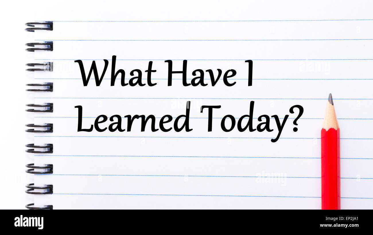 What have you learned today hires stock photography and images Alamy