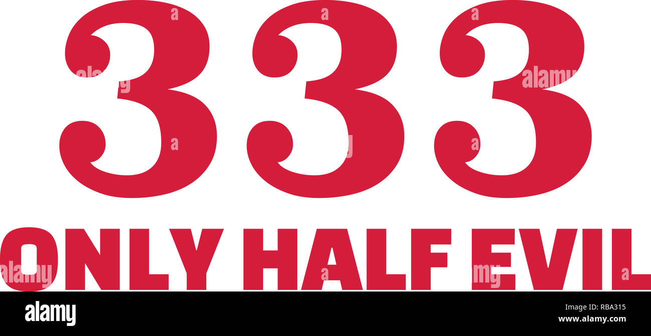 333 only half evil in red Stock Photo Alamy