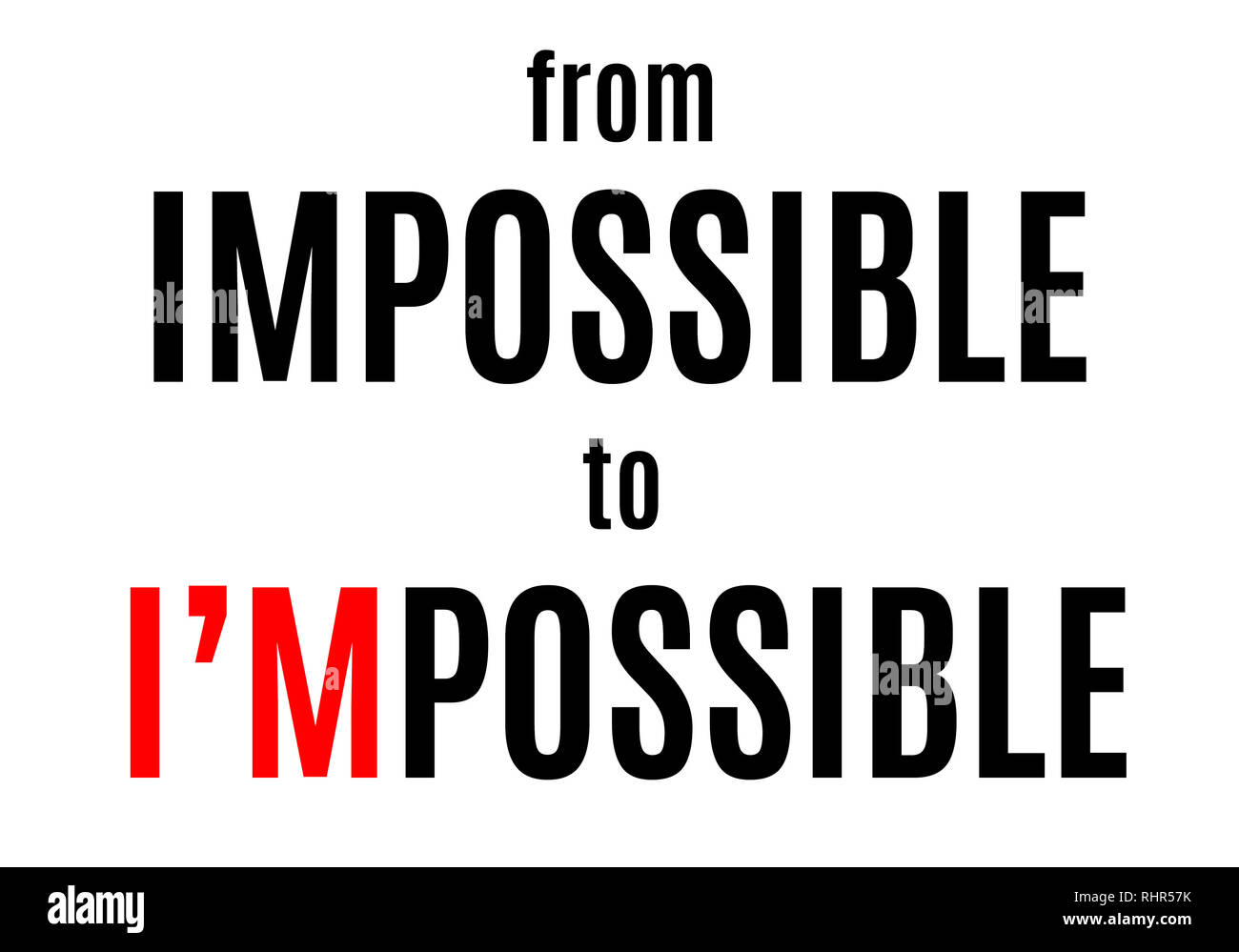 From impossible to i'm possible Stock Photo Alamy