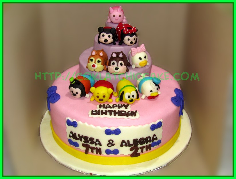 Cake Disney TsumTsum ALYSSA & ALEGRA COKLATCHIC CAKE Est.2004