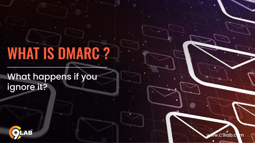 What Is DMARC? Why It’s Essential and What Happens If You Ignore It