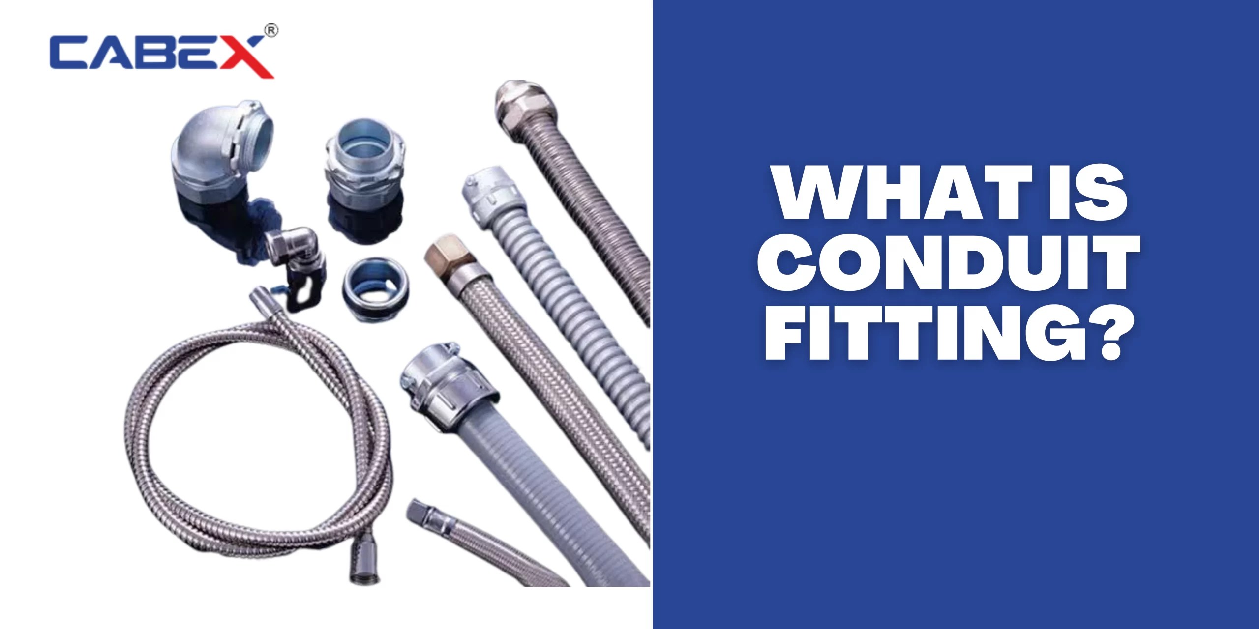 What Is Conduit Fitting? CabexIndia