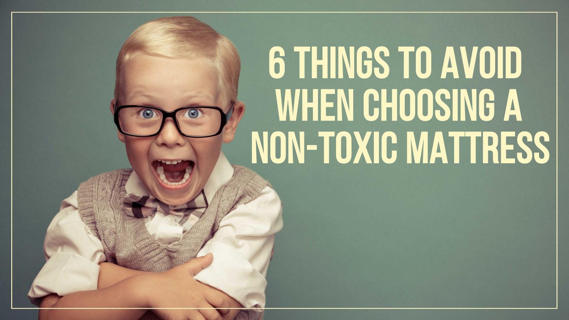 6 Things to Avoid when Choosing a NonToxic Mattress Cable13