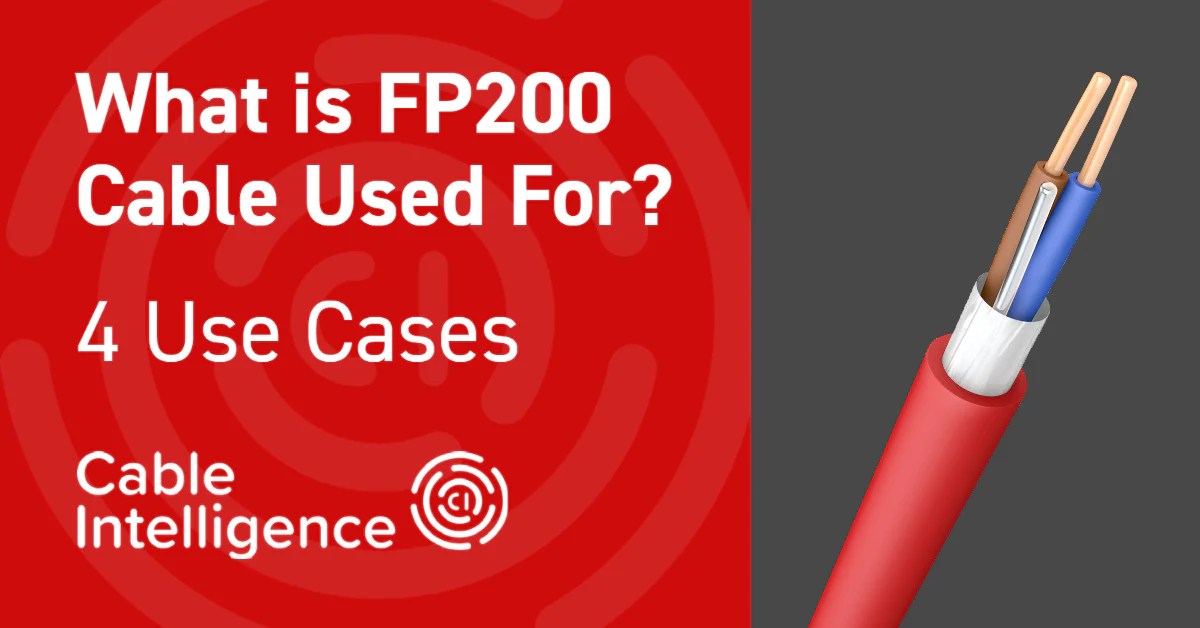 What is FP200 Cable Used For? 4 Use Cases Cable Intelligence